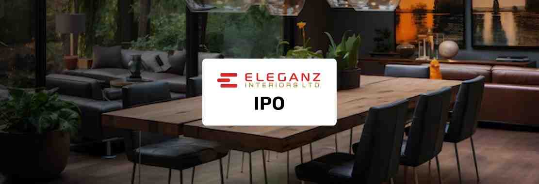 Eleganz Interiors IPO: Things Smart Investors Need to Know