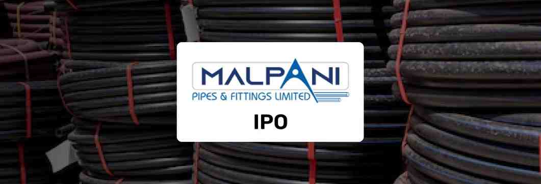 Malpani Pipes Ipo Details