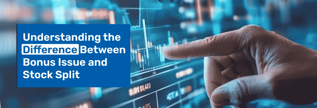 Difference Between Bonus Issue and Stock Split