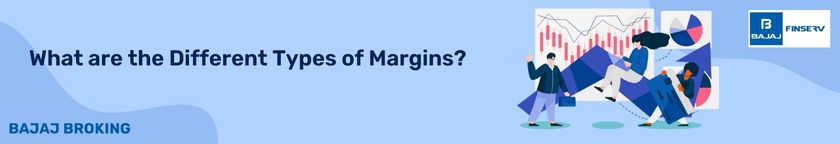 What are the Different Types of Margins?