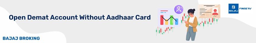 open demat account without aadhaar card