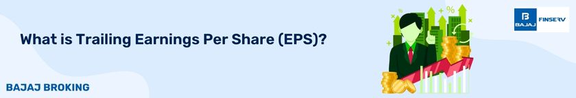 What is Trailing Earnings Per Share (EPS)?