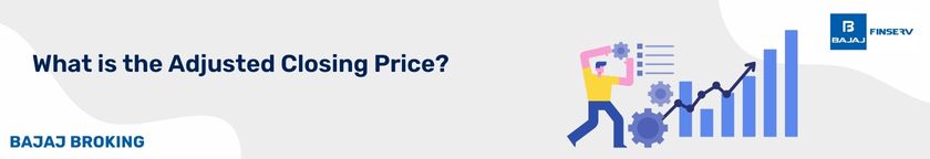 What is the Adjusted Closing Price?